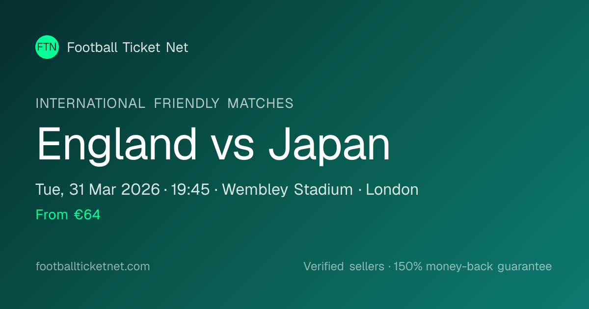 England vs Japan Tickets | International Friendly Matches | 31 Mar