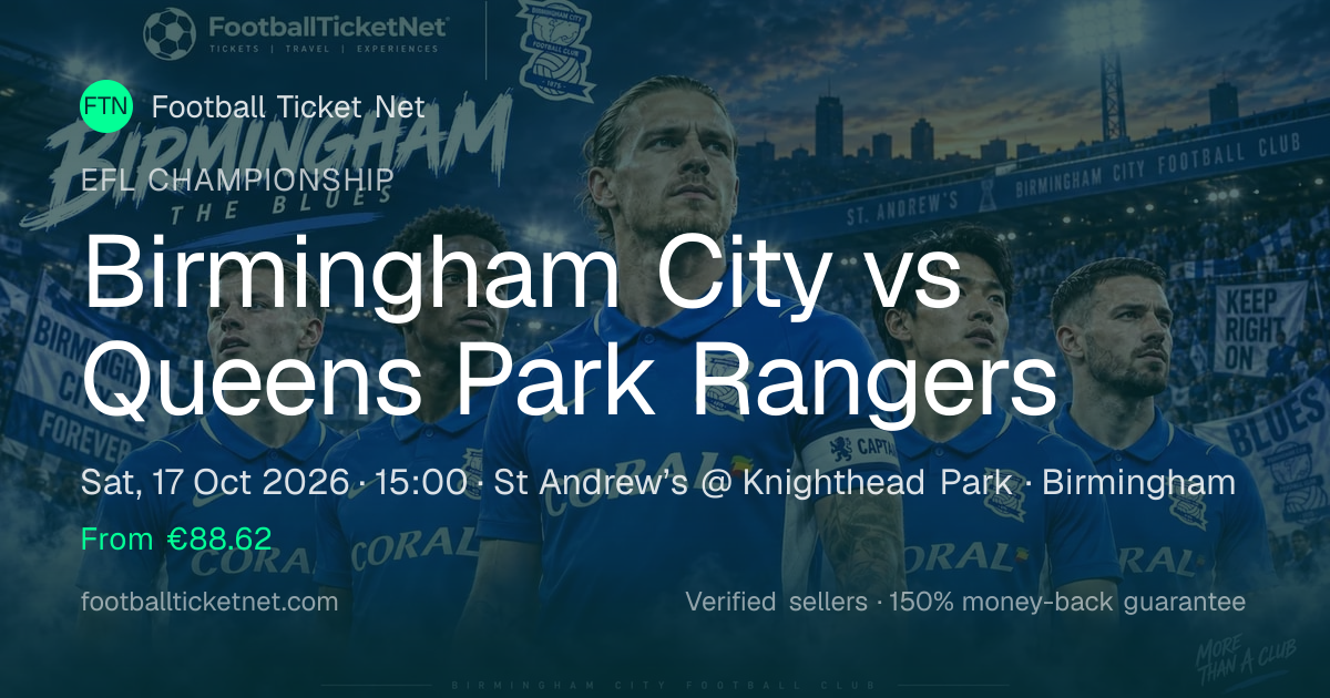 Birmingham City vs Queens Park Rangers Tickets | EFL Championship | 17 ...
