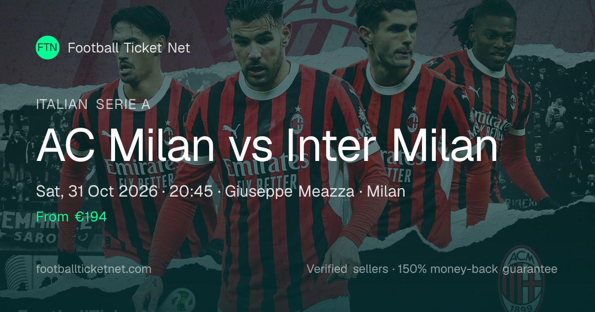 AC Milan vs Inter Milan Tickets | Italian Serie A | 31 Oct 2026
