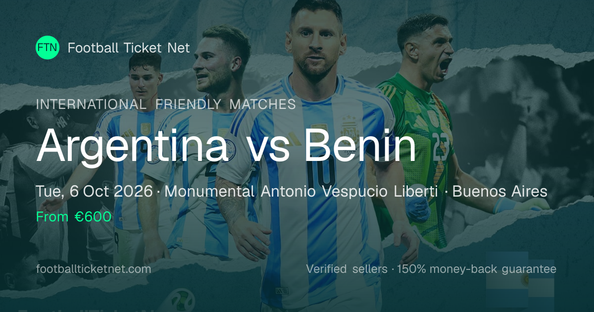 Argentina vs Benin Tickets | International Friendly Matches | 6 Oct 2026