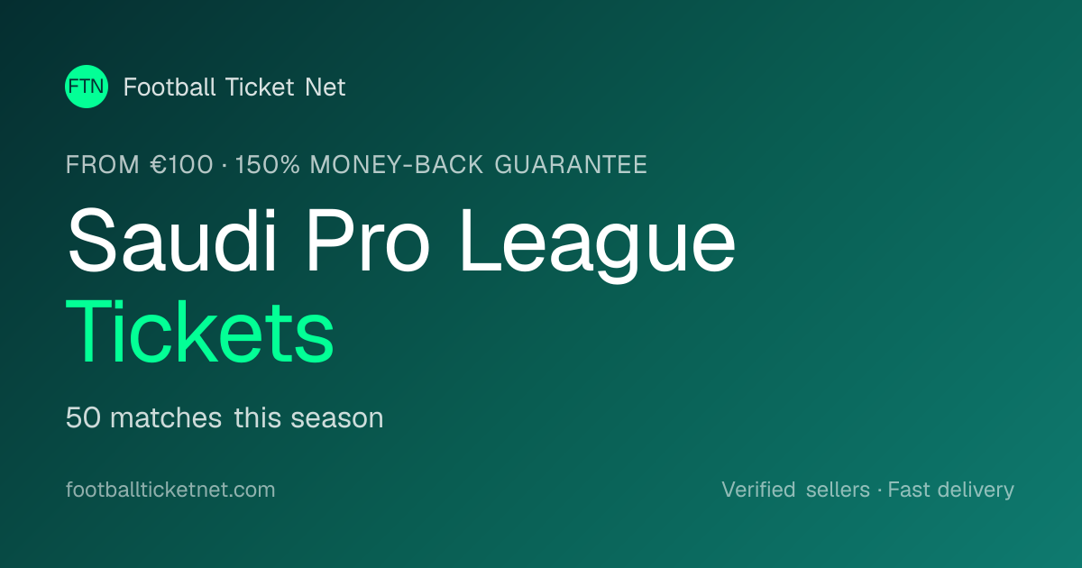 Saudi Pro League Tickets 2026/2027 — Buy Football Tickets